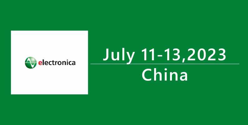 Electronica China - July 11-13,2023